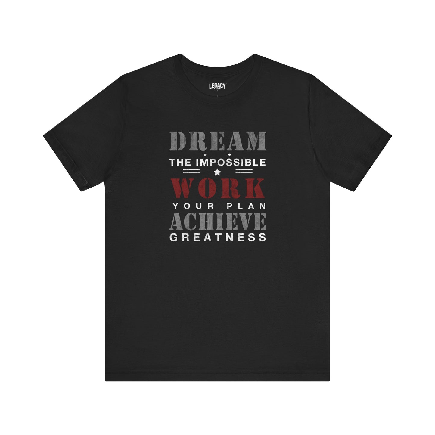 Work Your Plan - Achieve Greatness Motivational Tee - Dream the Impossible Unisex Jersey Short Sleeve Shirt