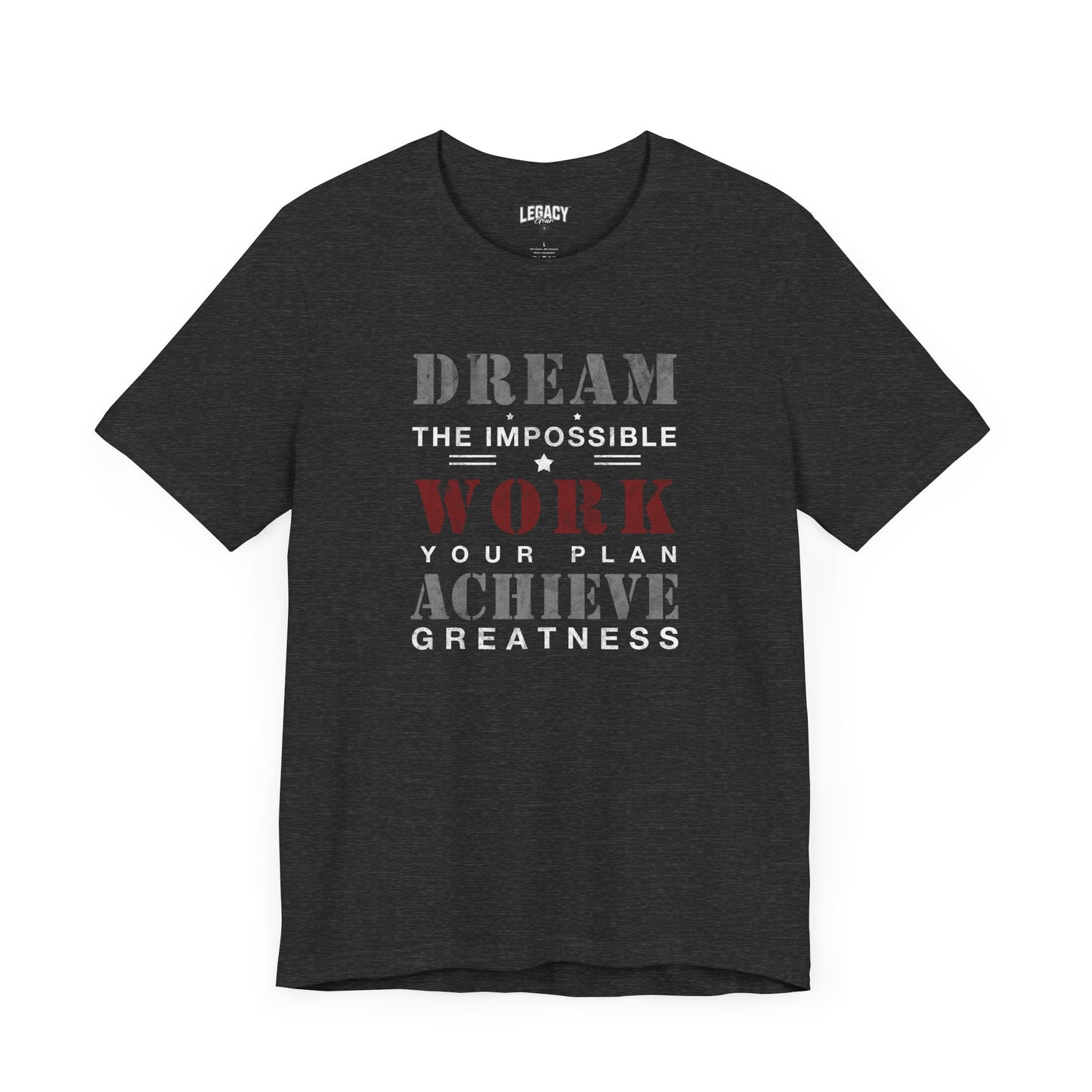Work Your Plan - Achieve Greatness Motivational Tee - Dream the Impossible Unisex Jersey Short Sleeve Shirt