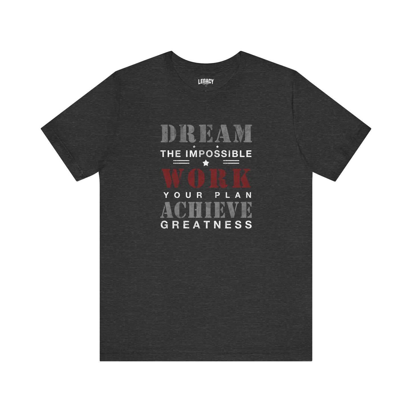 Work Your Plan - Achieve Greatness Motivational Tee - Dream the Impossible Unisex Jersey Short Sleeve Shirt