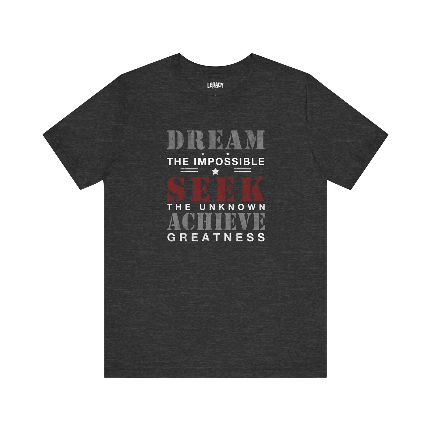 Seek the Unknown - Achieve Greatness Motivational Tee - Dream the Impossible Unisex Jersey Short Sleeve Shirt