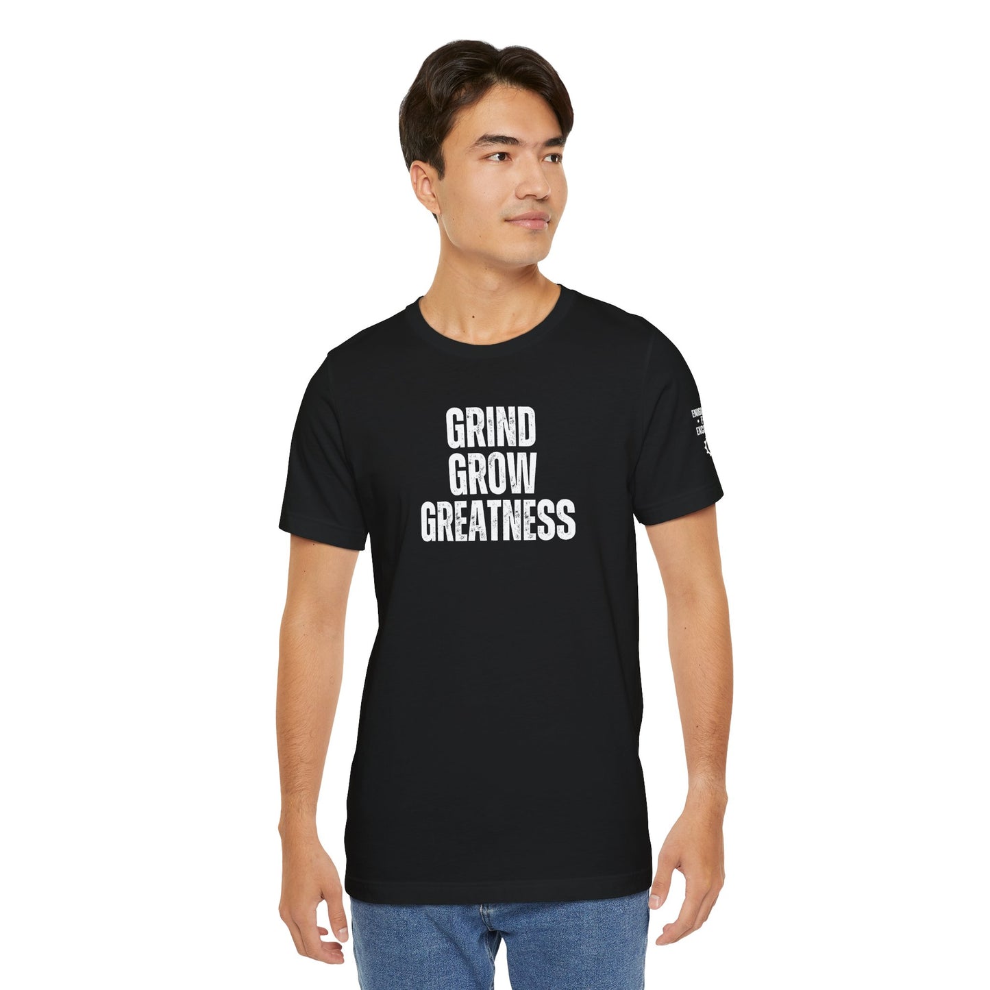 GRIND • GROW • GREATNESS | Engineered for Excellence Tee