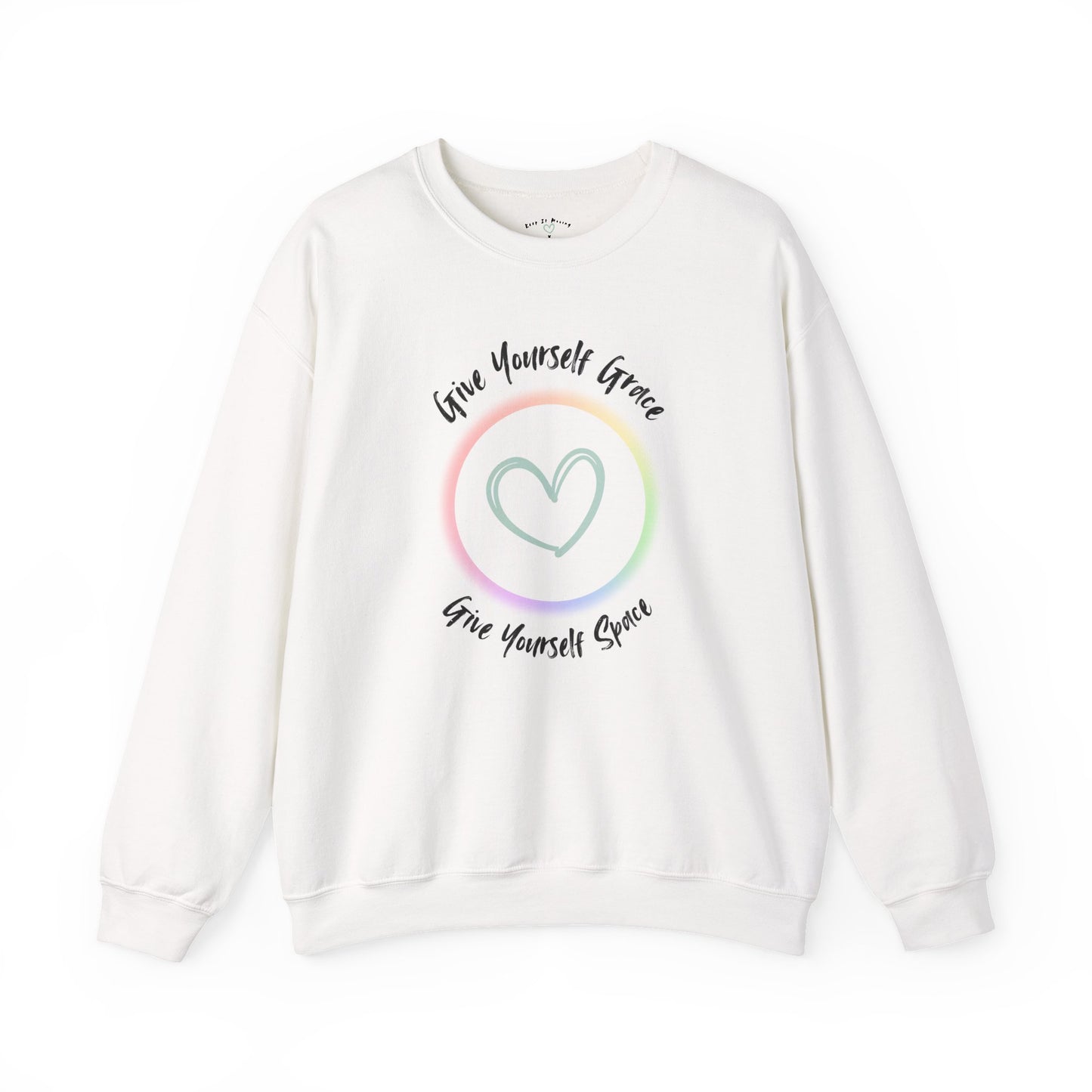 Give Yourself Grace. Give Yourself Space. Crewneck Sweatshirt