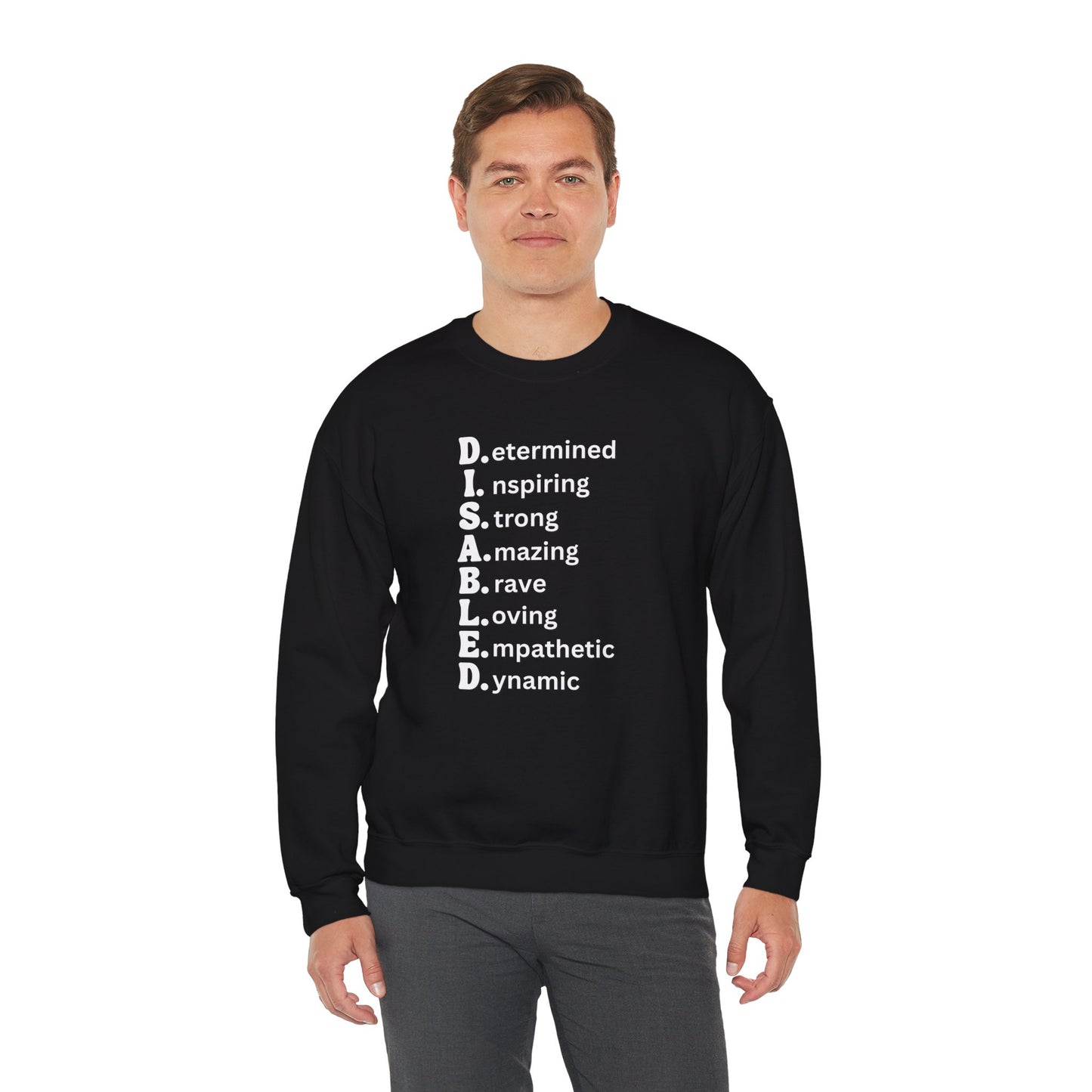 D.I.S.A.B.L.E.D. — Redefined. Reclaimed. Remarkably You. Crewneck Sweatshirt