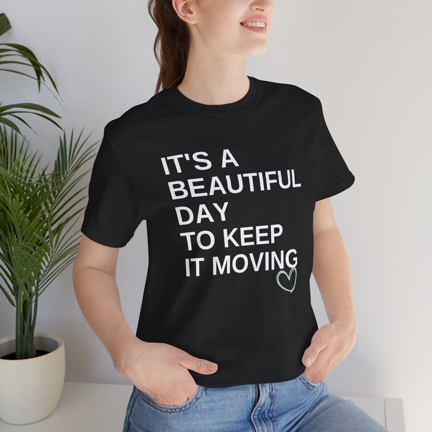 It’s a Beautiful Day to Keep It Moving Tee — Keep It Moving x Legacy Gear Collaboration