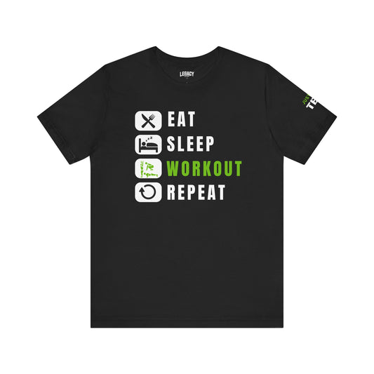 Eat Sleep Workout Repeat Tee – Just Do TEN Edition by Legacy Gear