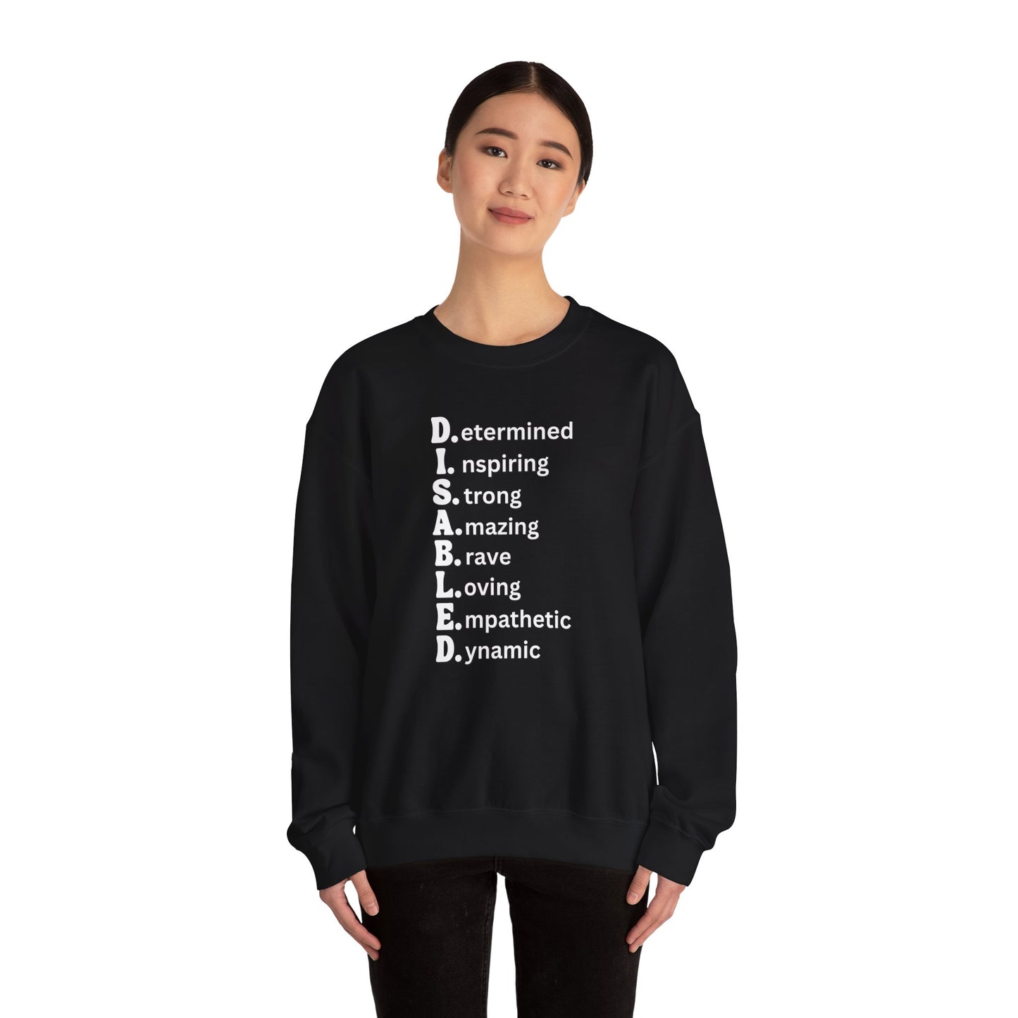D.I.S.A.B.L.E.D. — Redefined. Reclaimed. Remarkably You. Crewneck Sweatshirt