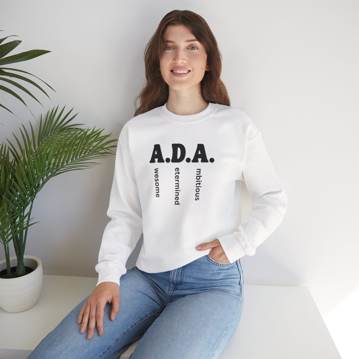 A.D.A. – Awesome. Determined. Ambitious. Crewneck Sweatshirt
