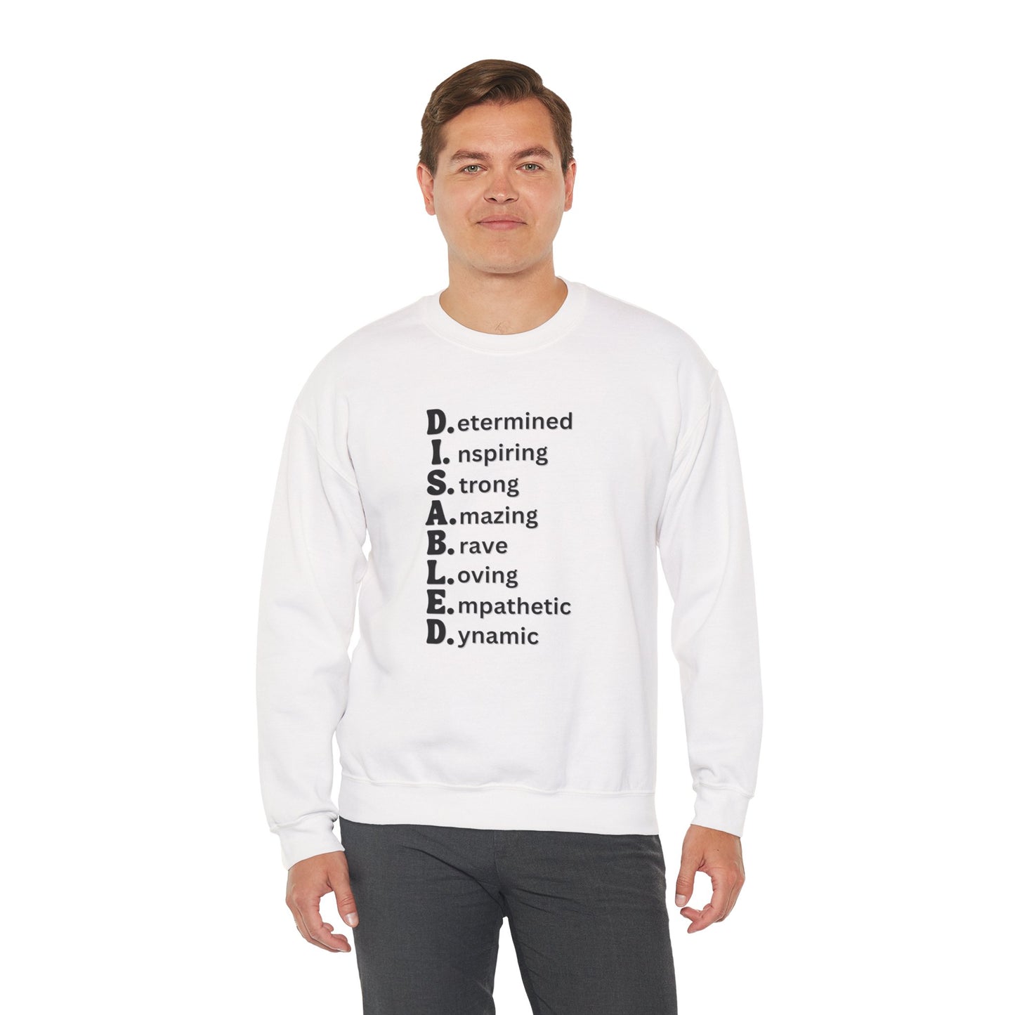 D.I.S.A.B.L.E.D. — Redefined. Reclaimed. Remarkably You. Crewneck Sweatshirt