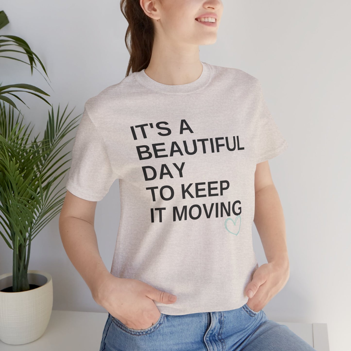 It’s a Beautiful Day to Keep It Moving Tee — Keep It Moving x Legacy Gear Collaboration