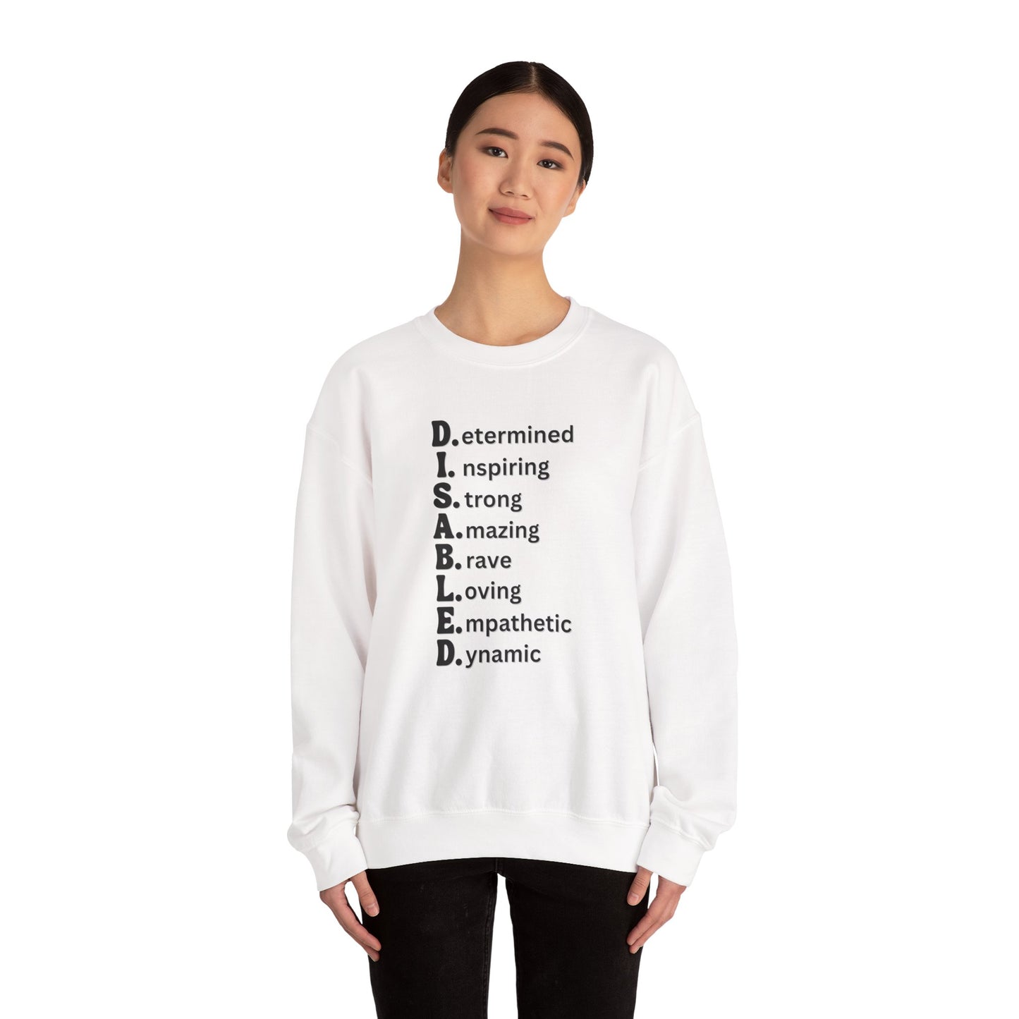 D.I.S.A.B.L.E.D. — Redefined. Reclaimed. Remarkably You. Crewneck Sweatshirt