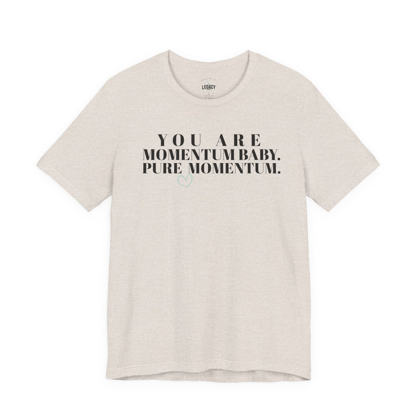 You Are Momentum Baby. Pure Momentum. — Keep It Moving x Legacy Gear Collaboration